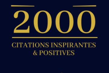 2000 Citations Inspirantes & Positives: Livre à offrir | Cadeau Original Anniversaire, Noël, Mariage, Saint-Valentin