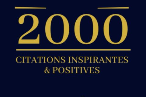 2000 Citations Inspirantes & Positives: Livre à offrir | Cadeau Original Anniversaire, Noël, Mariage, Saint-Valentin