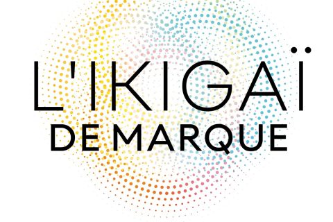 L'Ikigaï de marque: Emerger sur un marché saturé avec un budget limité