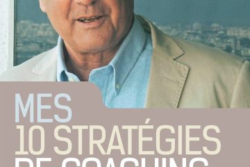 Mes 10 stratégies de coaching - Pour une co-construction de la liberté et de la responsabilité: Pour une co-construction de la liberté et de la responsabilité