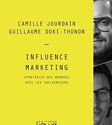 Influence Marketing: Stratégies des marques avec les influenceurs