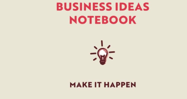 MY BUSINESS IDEAS NOTEBOOK: Business model canvas