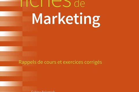 Fiches de marketing: Rappels de cours et exercices corrigés