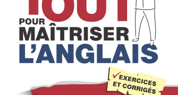 Tout pour maîtriser l'anglais