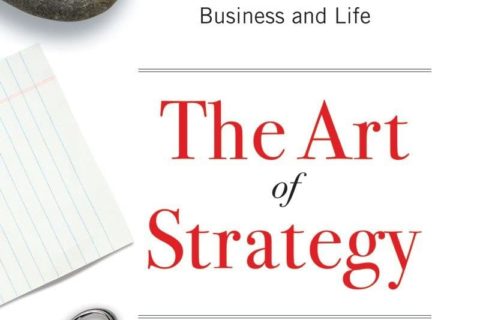 The Art of Strategy – A Game Theorist′s Guide to Success in Business and Life