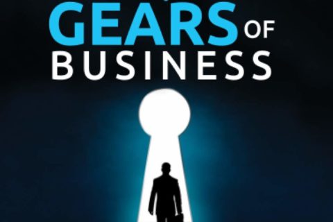 The 7 Gears of Business: The Key to Success: A Journey