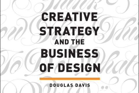 Creative Strategy and the Business of Design