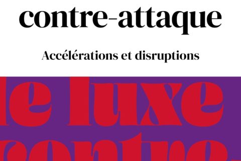 Le luxe contre-attaque: Accélérations et disruptions