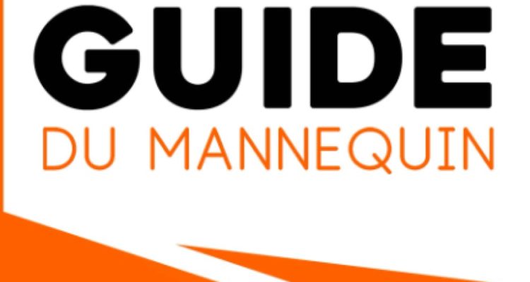 LE GUIDE DU MANNEQUIN: TOUTES LES ETAPES POUR REALISER VOTRE REVE