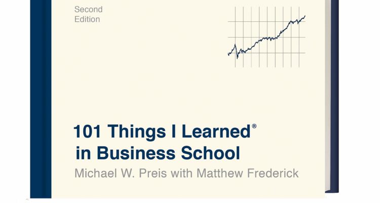 101 Things I Learned® in Business School (Second Edition)