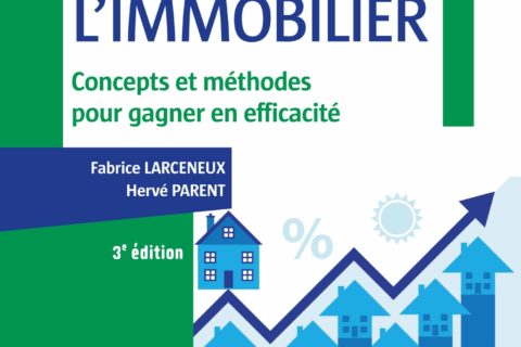 Marketing de l'immobilier - 3e éd. - Concepts et méthodes pour gagner en efficacité: Concepts et méthodes pour gagner en efficacité