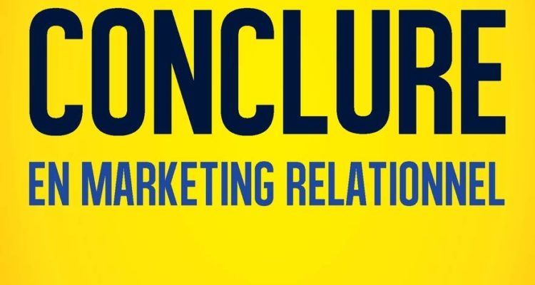 Pré-Conclure en Marketing Relationnel: Obtenir un « Oui » Avant la Présentation