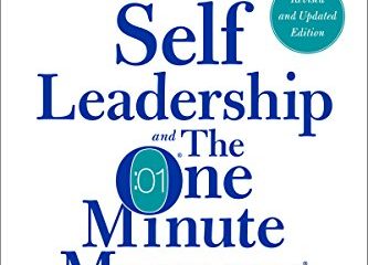 Self Leadership and the One Minute Manager Revised Edition: Gain the Mindset and Skillset for Getting What You Need to Succeed (English Edition)