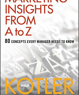 Marketing Insights from A to Z: 80 Concepts Every Manager Needs to Know