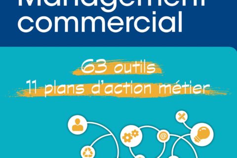 Pro en Management commercial: 63 outils et 11 plans d'action