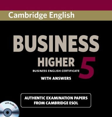 Cambridge English Business 5 Higher Self-study Pack (Student's Book with Answers and Audio CD)