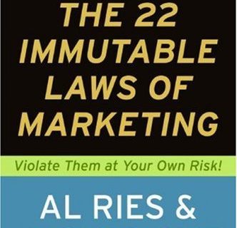 The 22 Immutable Laws of Marketing: Exposed and Explained by the World's Two (English Edition)