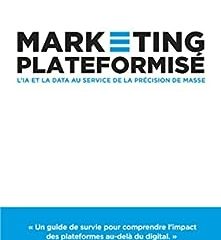 Marketing plateformisé: L'IA et la data au service de la précision de masse