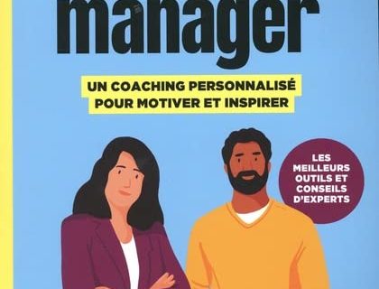 Le Grand Livre du manager, un coaching personnalisé pour motiver et inspirer