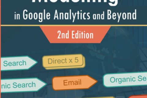 Attribution Modelling in Google Analytics and Beyond