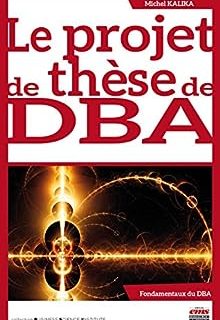 Le projet de thèse de DBA (Business Science Institute)