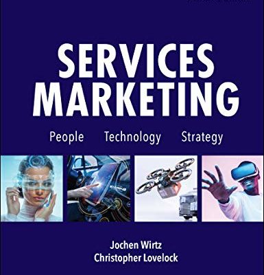 Services Marketing: People, Technology, Strategy (Ninth Edition) (English Edition)