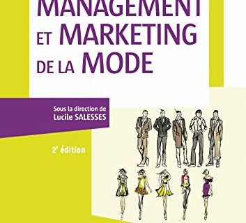 Management et marketing de la mode - 2e éd. (Marketing/Communication)