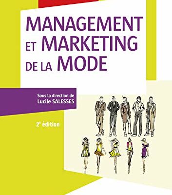 Management et marketing de la mode - 2e éd. (Marketing/Communication)