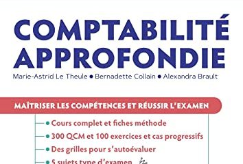 DCG 10 - Comptabilité approfondie : Manuel et Applications 2023-2024: Maîtriser les compétences et réussir l'examen