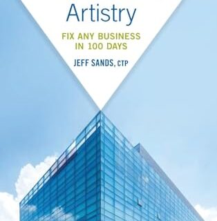 Corporate Turnaround Artistry: Fix Any Business in 100 Days