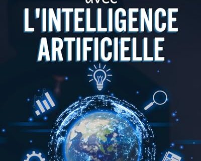 150 IDEES DE BUSINESS AVEC L'INTELLIGENCE ARTIFICIELLE