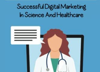 Develop Winning Marketing Strategies: Successful Digital Marketing In Science And Healthcare
