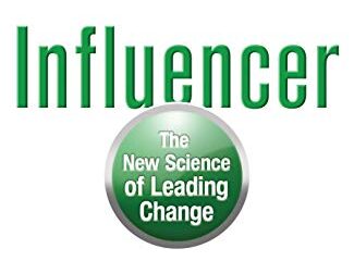 Influencer: The New Science of Leading Change, Second Edition (English Edition)