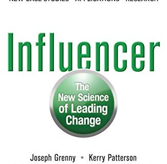 Influencer: The New Science of Leading Change, Second Edition (English Edition)