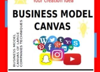 business model canvas: new generation (SIMPLE AND PRECISE, READ AND TO UNDERSTAND QUICKLY and BUSINESS MODEL CANVAS OF LARGE COMPANIES TECHNIQUES)