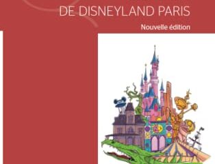 Faire du rêve une réalité: L'histoire de Disneyland Paris Nouvelle édition