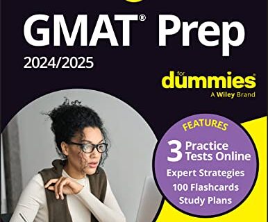 GMAT Prep for Dummies 2024-2025: With Online Practice