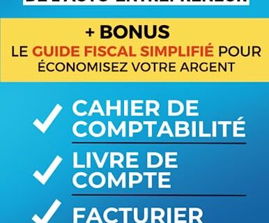 La Boîte à Outils de l'Auto-Entrepreneur - Cahier de Comptabilité, Livre de Compte, Facturier pour une gestion optimale.: Carnet de compte/Livre de ... et facturier auto entrepreneur facile