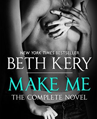 Make Me: Complete Novel (English Edition)