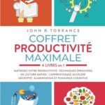 Coffret productivité maximale – 4 livres en 1: Maîtrisez votre productivité | Techniques éprouvées de lecture rapide | L’apprentissage accéléré décrypté | Alimentation et puissance cognitive